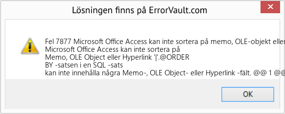 Fix Microsoft Office Access kan inte sortera på memo, OLE-objekt eller hyperlänk '|' (Error Fel 7877)