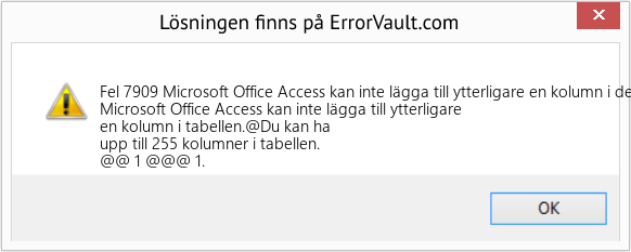 Fix Microsoft Office Access kan inte lägga till ytterligare en kolumn i den här tabellen (Error Fel 7909)