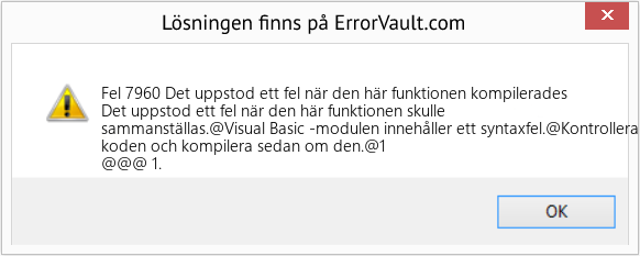 Fix Det uppstod ett fel när den här funktionen kompilerades (Error Fel 7960)