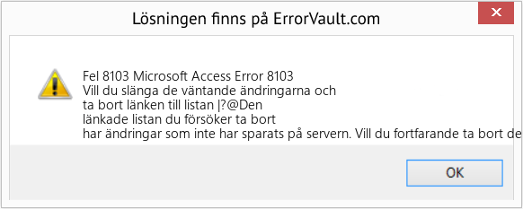 Fix Microsoft Access Error 8103 (Error Fel 8103)
