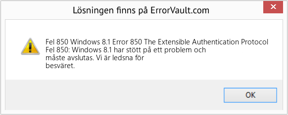 Fix Windows 8.1 Error 850 The Extensible Authentication Protocol (Error Fel 850)