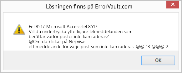 Download Error <?php echo $number; ?> (Microsoft Access-fel 8517) Repair Tool Fix Microsoft Access-fel 8517 (Error Fel 8517)