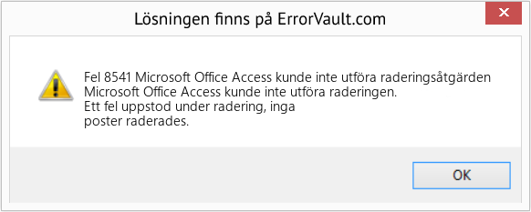 Fix Microsoft Office Access kunde inte utföra raderingsåtgärden (Error Fel 8541)