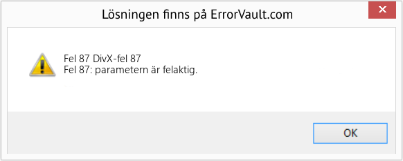 Fix DivX-fel 87 (Error Fel 87)
