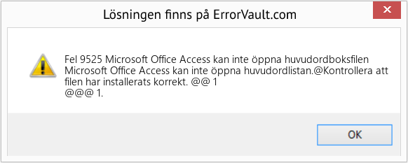 Fix Microsoft Office Access kan inte öppna huvudordboksfilen (Error Fel 9525)