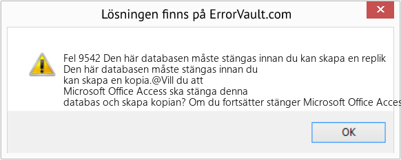 Fix Den här databasen måste stängas innan du kan skapa en replik (Error Fel 9542)
