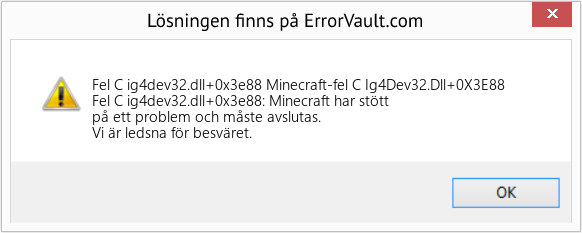 Fix Minecraft-fel C Ig4Dev32.Dll+0X3E88 (Error Fel C ig4dev32.dll+0x3e88)