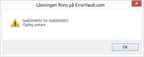 Fix Fel 0x80004003 (Error 0x80004003)
