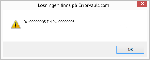 Fix Fel 0xc00000005 (Error 0xc00000005)