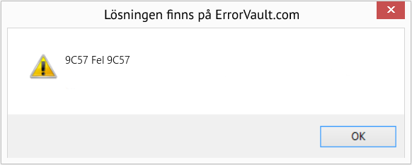 Download Error 9C57 (Fel 9C57) Repair Tool Fix Fel 9C57 (Error 9C57)
