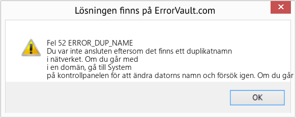 Fix ERROR_DUP_NAME (Error Fel 52)