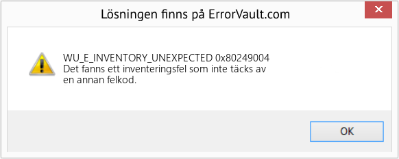 Fix 0x80249004 (Error WU_E_INVENTORY_UNEXPECTED)