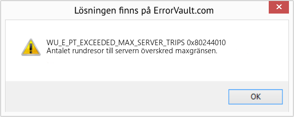 Fix 0x80244010 (Error WU_E_PT_EXCEEDED_MAX_SERVER_TRIPS)