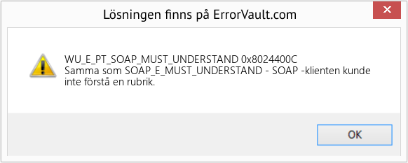 Fix 0x8024400C (Error WU_E_PT_SOAP_MUST_UNDERSTAND)