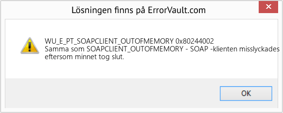 Fix 0x80244002 (Error WU_E_PT_SOAPCLIENT_OUTOFMEMORY)